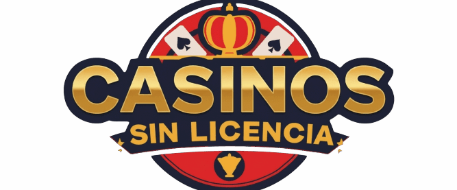 Todo lo que Necesitas Saber sobre los Sitios de Casino Sin Licencia